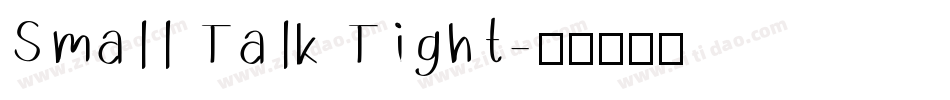 Small Talk Tight字体转换